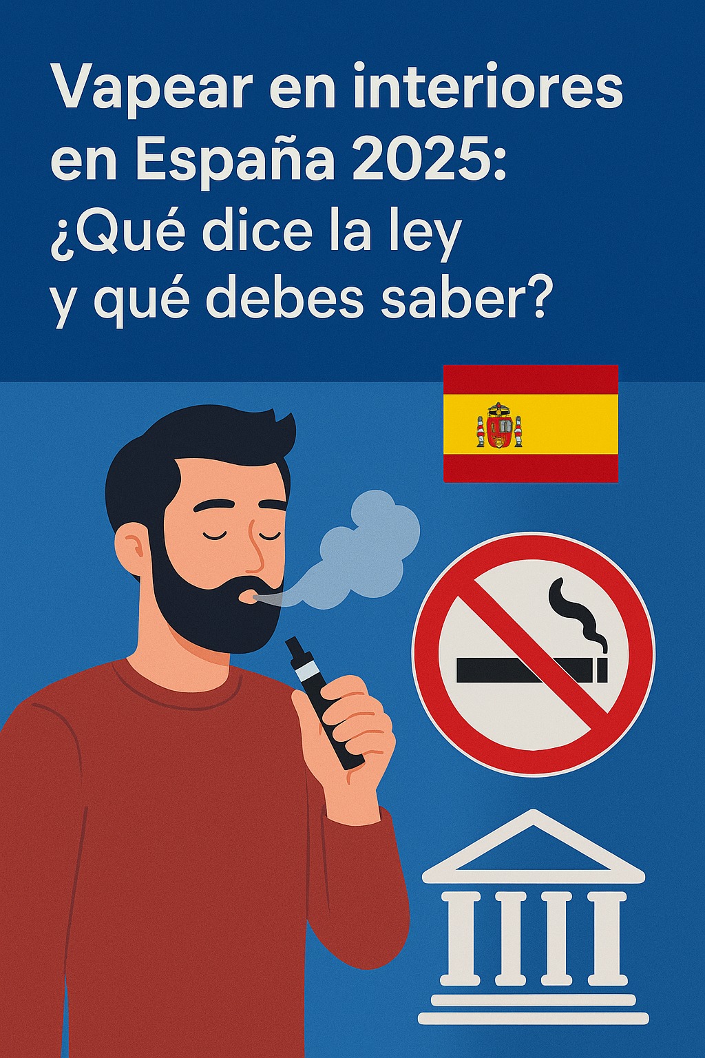 Vapear en interiores en España en 2025: situación legal actual